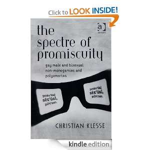 The Spectre of Promiscuity Christian Klesse  Kindle Store