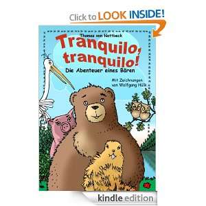 Tranquilo, tranquilo Die Abenteuer eines Bären (German Edition 