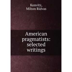    selected writings Milton Ridvas Konvitz  Books