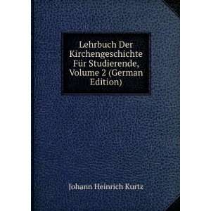   Studierende, Volume 2 (German Edition) Johann Heinrich Kurtz Books