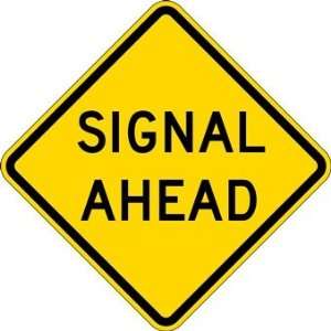 Traffic Signal Ahead Warning Sign (text)   24X24
