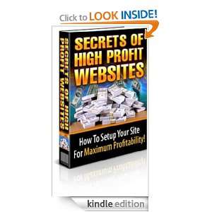 The Secrets to High Profit Websites Anonymous  Kindle 