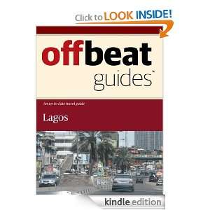 Lagos Travel Guide Offbeat Guides  Kindle Store