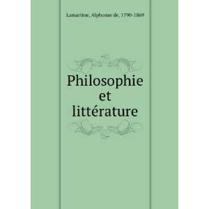   et littÃ©rature Alphonse de, 1790 1869 Lamartine  Books