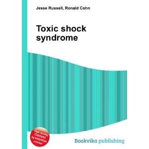  Toxic shock syndrome Ronald Cohn Jesse Russell Books