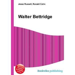  Walter Bettridge Ronald Cohn Jesse Russell Books