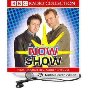   The Now Show (Audible Audio Edition) BBC Audiobooks, Full Cast Books