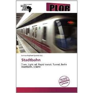  Stadtbahn (9786135622942) Lennox Raphael Eyvindr Books