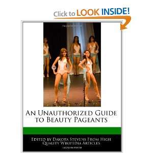  An Unauthorized Guide to Beauty Pageants (9781140669395 
