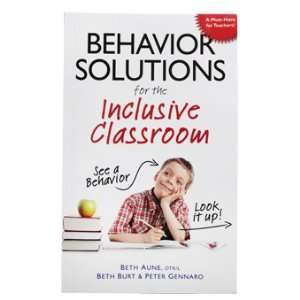  Behavior Solutions for the Inclusive Classroom Health 