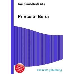  Prince of Beira Ronald Cohn Jesse Russell Books