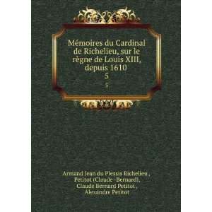   Petitot , Alexandre Petitot Armand Jean du Plessis Richelieu  Books