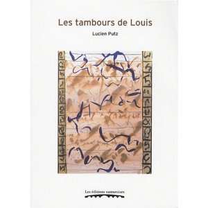  les tambours de Louis (9782930378466) Books