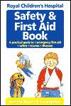 Royal Childrens Hospital Safety and First Aid Book, (0850917751 