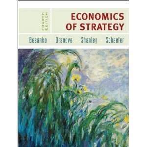 Besankos D.Dranoves M. Shanleys S.Schaefers Economics(Economics 