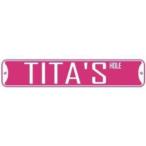   TITA HOLE  STREET SIGN