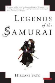   Legends of the Samurai by Hiroaki Sato, Overlook 