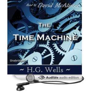  The Time Machine (Audible Audio Edition) H. G. Wells 