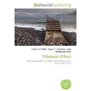  Tideland (Film) (9786132696892) Books