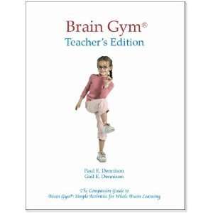   Brain Gym, Teachers Edition Paul E. / Dennison, Gail E. Dennison