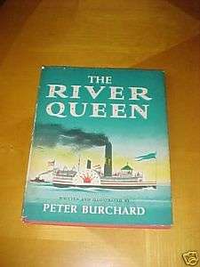 The River Queen Peter Burchard 1957 HCDJ 1st Steamboats  