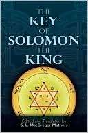 Key of Solomon the King S. L. MacGregor Mathers