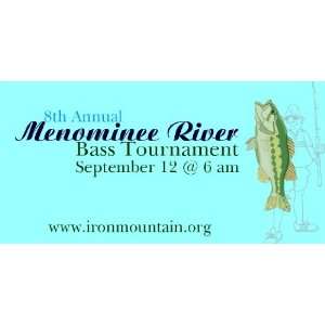   Vinyl Banner   Annual Menominee River Bass Tournament 