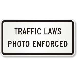  Traffic Laws Photo Enforced Engineer Grade, 24 x 12 
