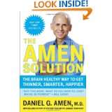 The Amen Solution The Brain Healthy Way to Get Thinner, Smarter 