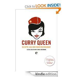 Curry Queen Rezepte aus dem Wurstrestaurant (German Edition) Sascha 