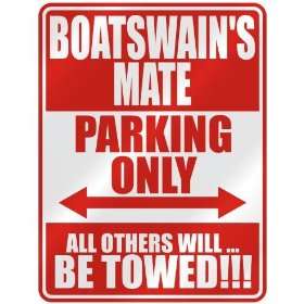   BOATSWAINS MATE PARKING ONLY  PARKING SIGN OCCUPATIONS 