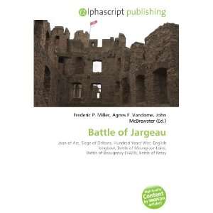  Battle of Jargeau (9786132695444) Books