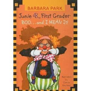  Junie B., First Grader Boo and I Mean It (Junie B 
