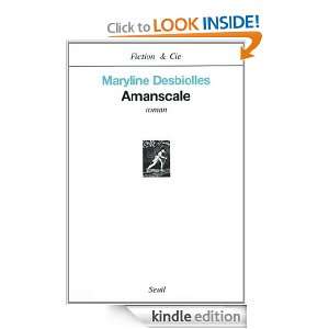Amanscale (Fiction & C.) (French Edition) Maryline Desbiolles  