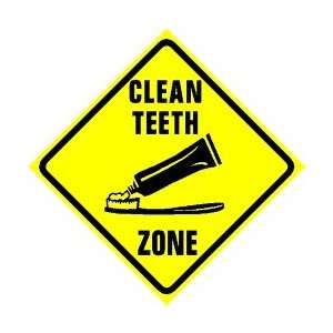    CLEAN TEETH ZONE joke brush dentist kid sign