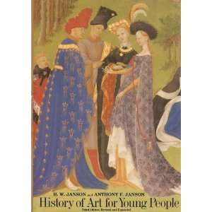  History of Art for Young People [Hardcover] H. W. Janson 