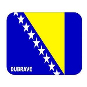  Bosnia Herzegovina, Dubrave Mouse Pad 