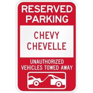  Reserved parking chevy chevelle only others towed metal 