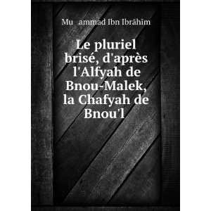    Malek, la Chafyah de Bnoul . Muá¸¥ammad Ibn IbrÄhÄ«m Books