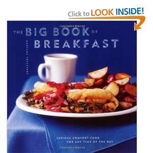  The Big Book of Breakfast Serious Comfort Food for Any Time 