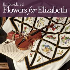   FLOWERS FOR ELIZABETH Blanket NEW BOOK 24 Hand Embroidery Designs