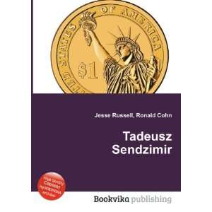 Tadeusz Sendzimir Ronald Cohn Jesse Russell  Books