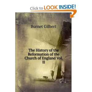   Reformation of the Church of England Vol. II Burnet Gilbert Books