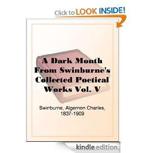 Dark Month From Swinburnes Collected Poetical Works Vol. V 