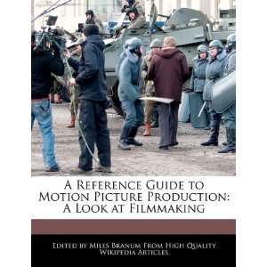   Production A Look at Filmmaking (9781241145460) Miles Branum Books