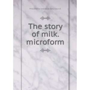  The story of milk. microform Philadelphia Inter State 