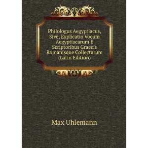  Philologus Aegyptiacus, Sive, Explicatio Vocum 