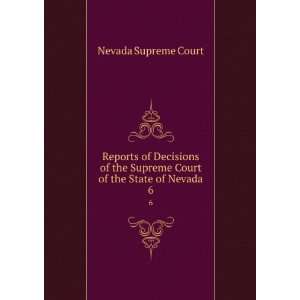  Reports of Decisions of the Supreme Court of the State of 