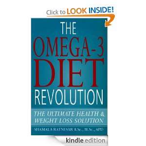 The Omega 3 Diet Revolution Shamala Ratnesar  Kindle 