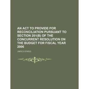   the Budget for Fiscal Year 2006 (9781234362362) United States. Books